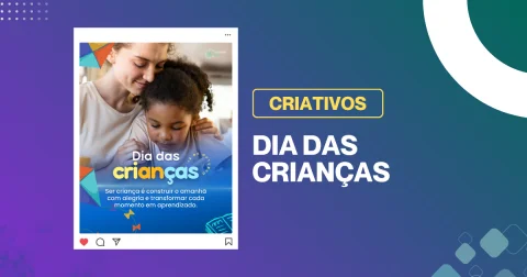 DIA DAS CRIANÇAS 2025 - CRIATIVOS PARA O FEED, STORIES E COPY GRATUITO